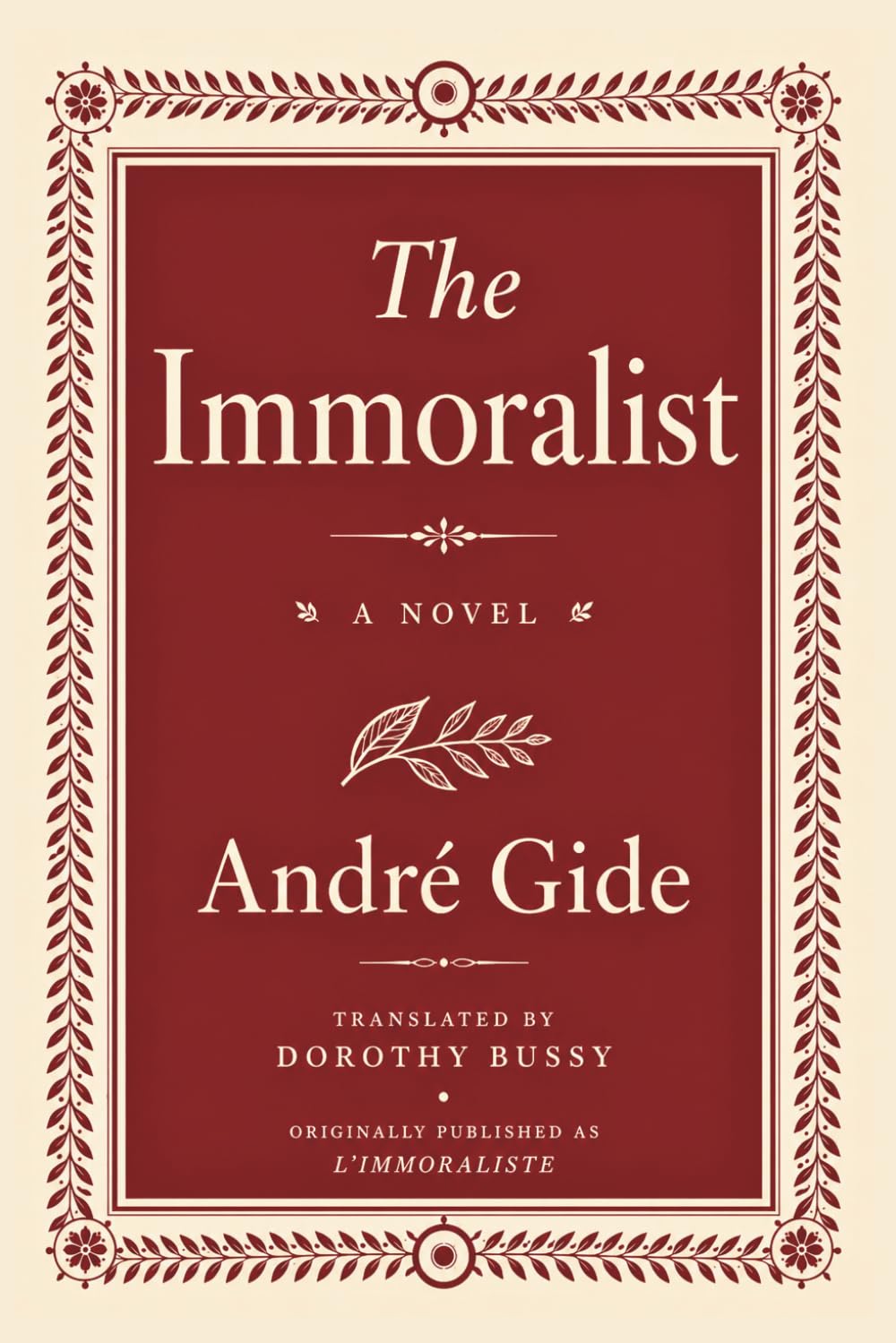 The Immoralist: Translated from André Gide's L'Immoraliste by Dorothy Bussy (Skylark Classics)