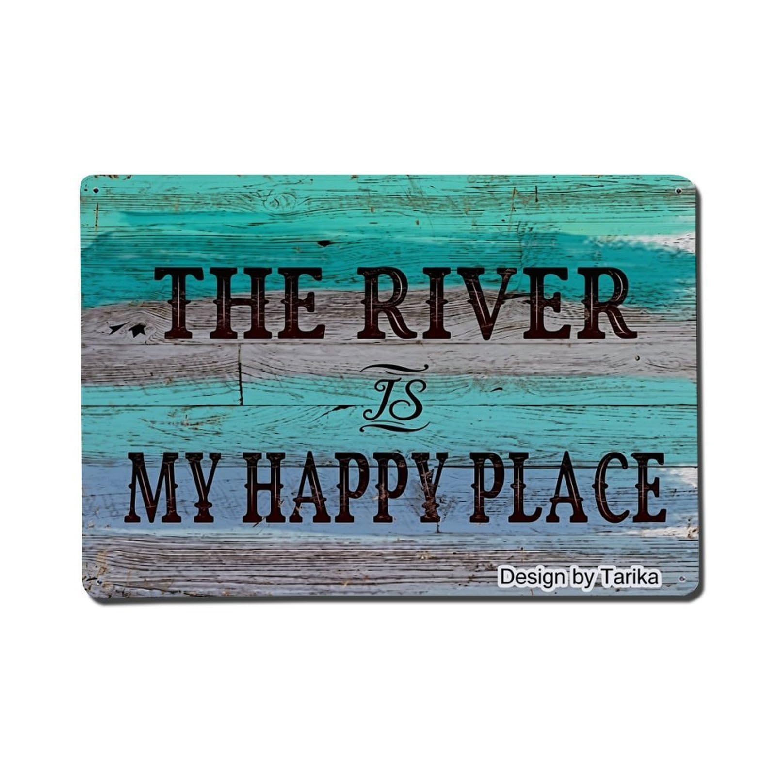 The River Is My Happy Place Tin Sign Metal Poster Vintage Metal Signs for Home Man Cave Bar Cafe Kitchen laundry room Wall Decorations Gift 8x12Inch
