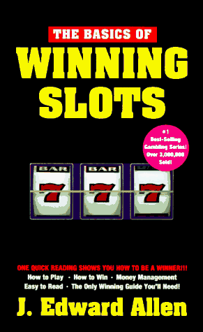 The Basics of Winning Slots