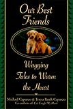 Our Best Friends: Wagging Tales to Warm the Heart