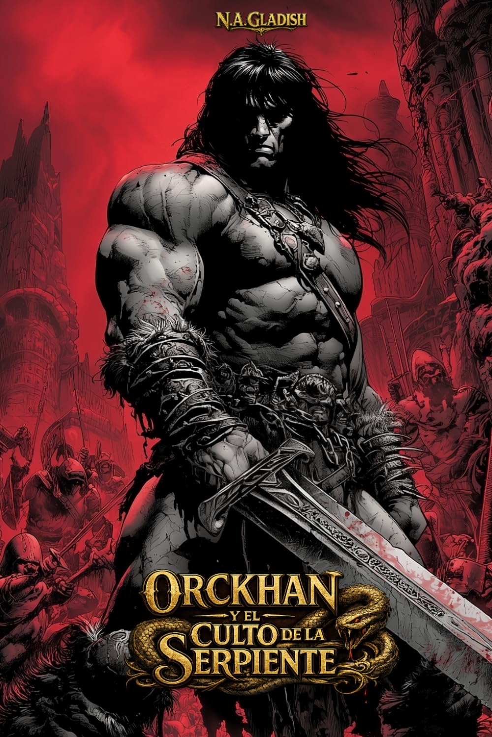 Orckhan y el Culto de la Serpiente: Libro Dos de la saga de espada y brujeria (Ringoth: una saga de espada y brujeria)