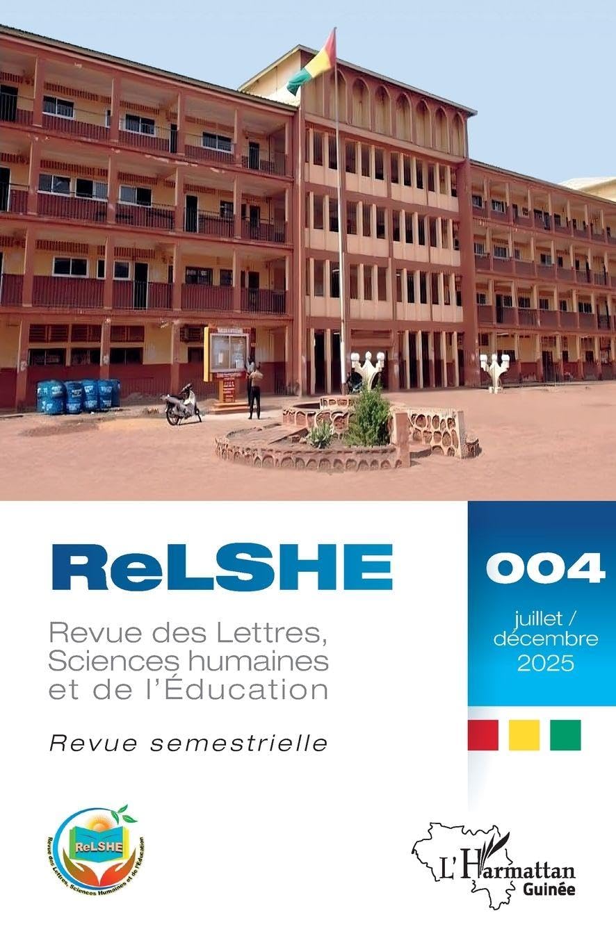 Revue des Lettres, Sciences humaines et de l’Éducation N° 004, juillet - décembre 2025: Revue semestrielle: 4 (Harmattan Guinée)