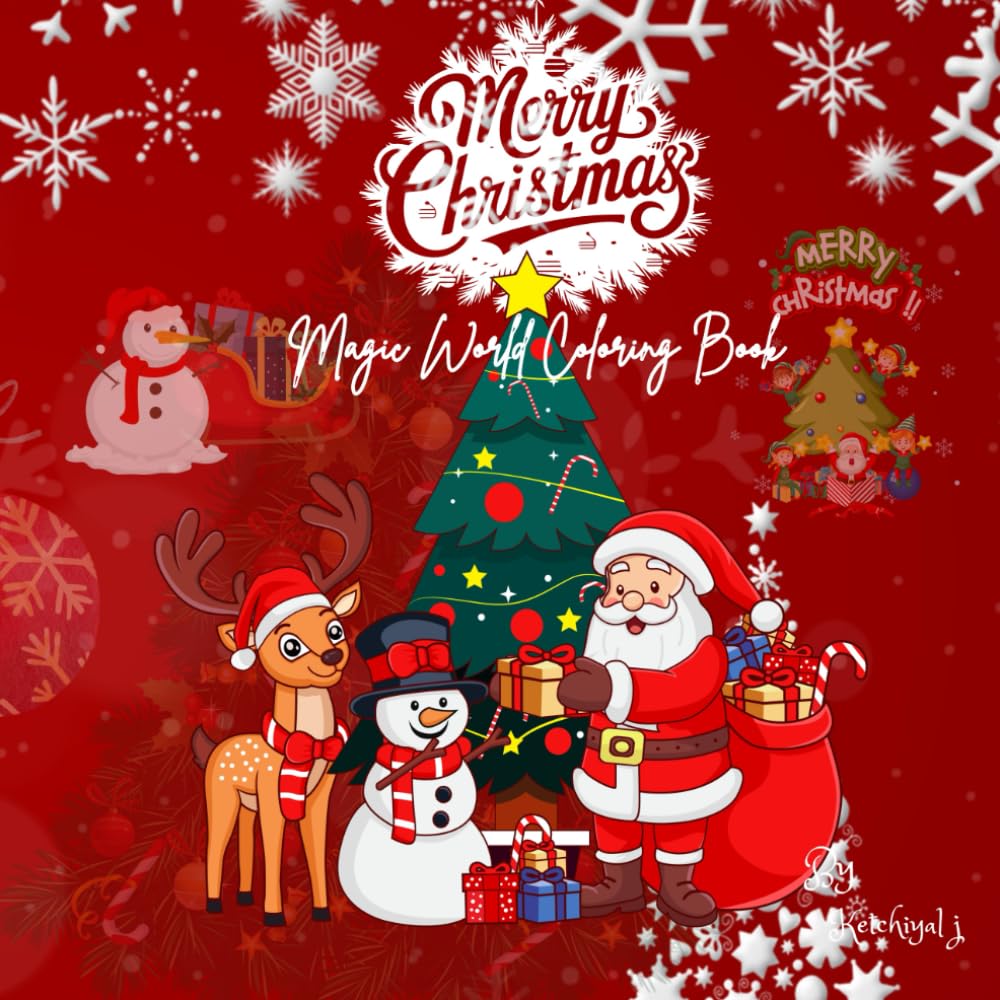 Merry Christmas Magic World Coloring book: A fun holiday coloring adventure for kids: