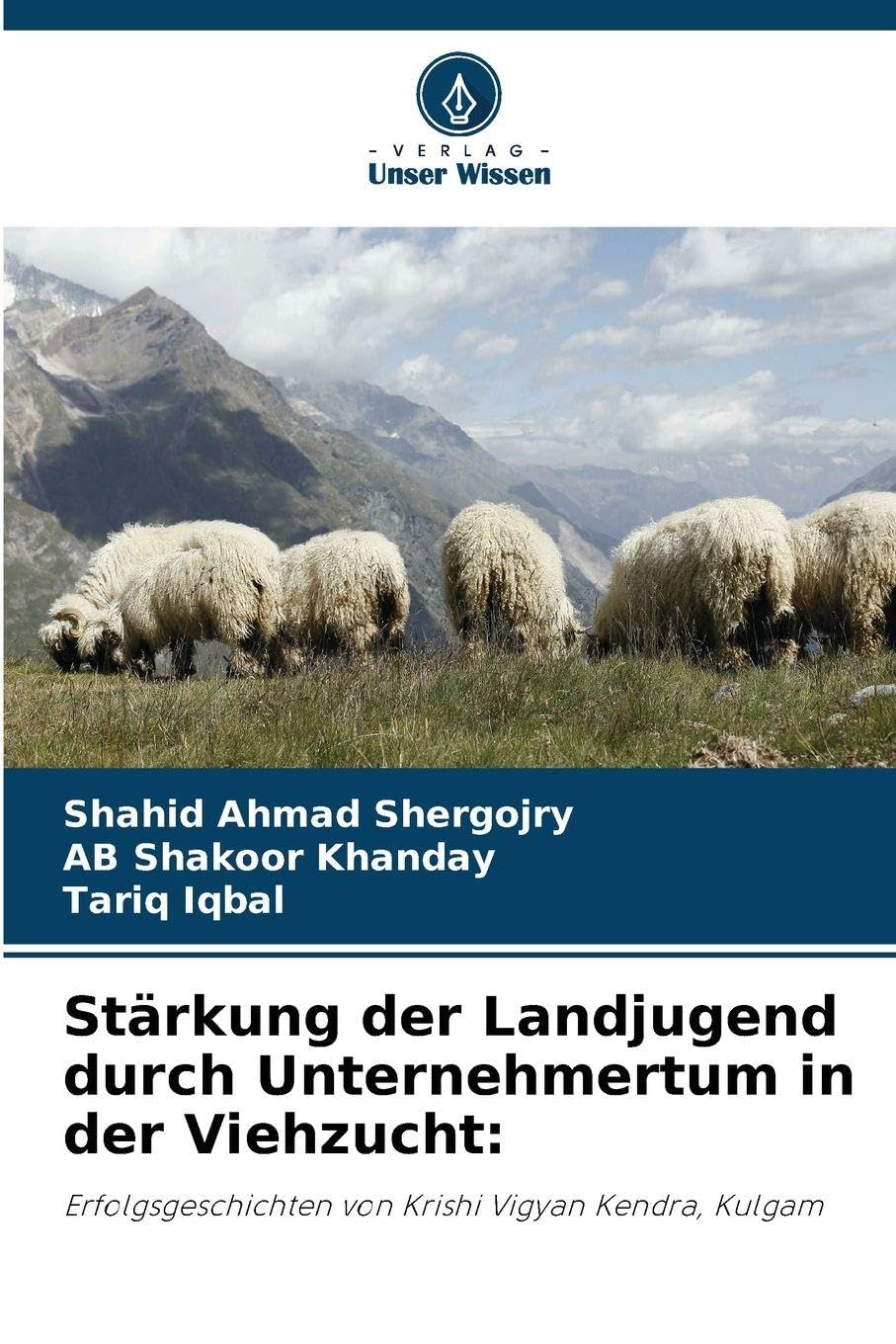 Stärkung der Landjugend durch Unternehmertum in der Viehzucht: Erfolgsgeschichten von Krishi Vigyan Kendra, Kulgam