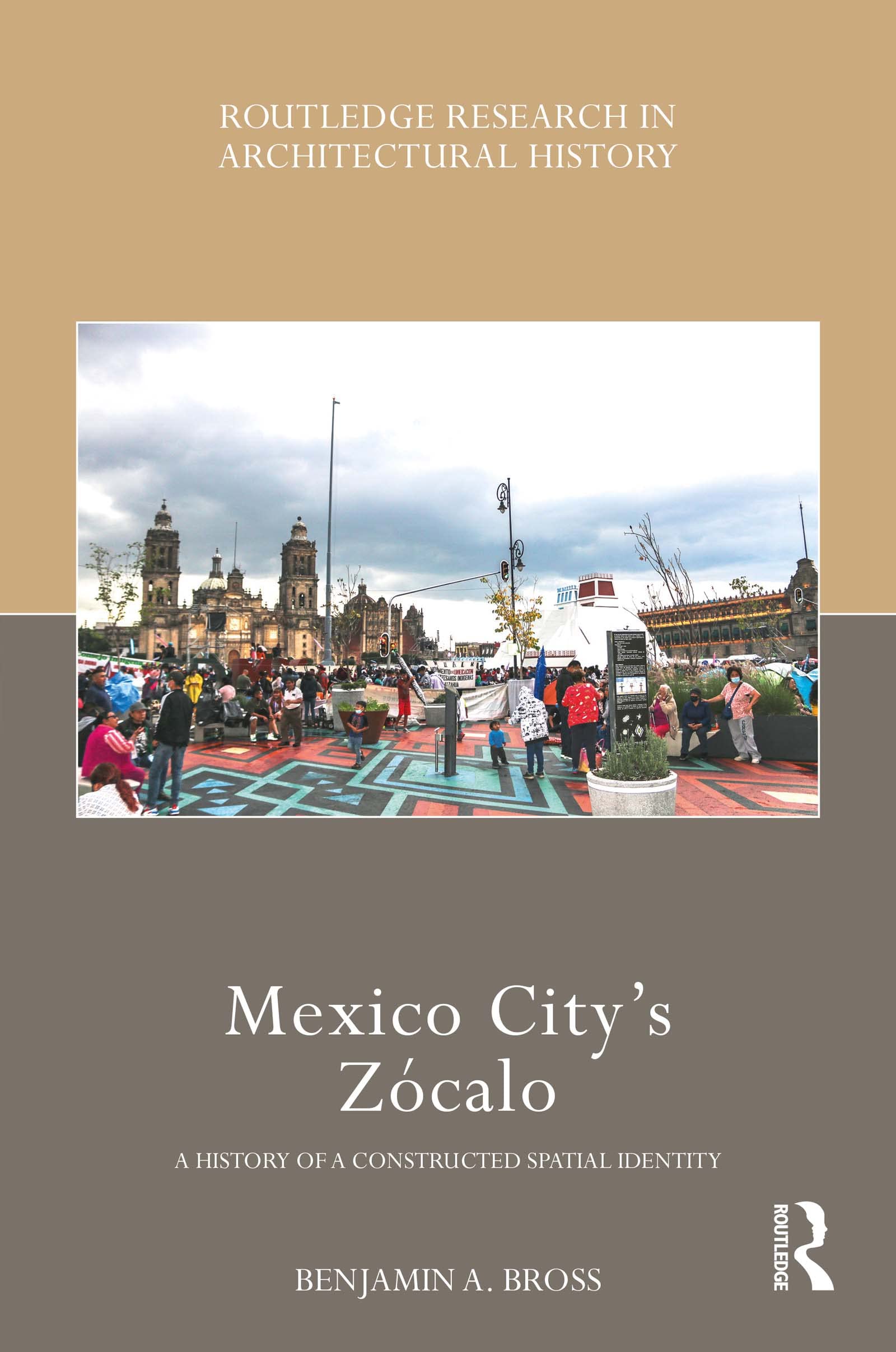 Mexico City’s Zócalo pour comprendre l'identité urbaine du Mexique