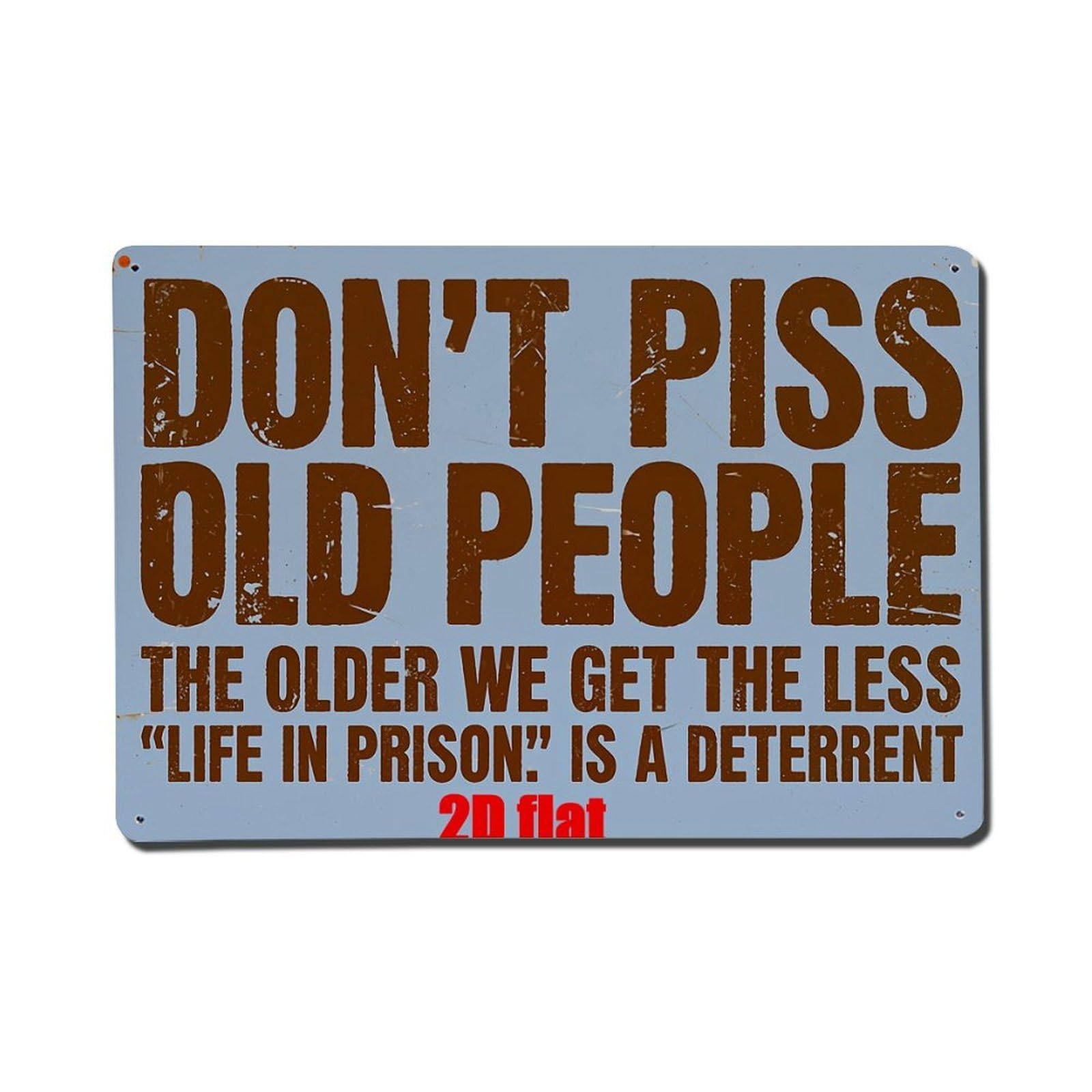 Bliveurn Vintage Dont Piss Old People Quote Retro Metal Tin Sign, Metal Poster For Home, Gaming Room, Studio Workshop,Bar,Garage Wall Art Decor 8X12 Inch