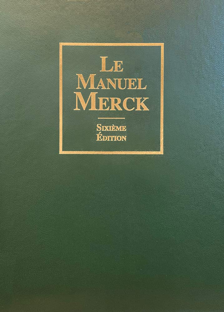 Le manuel merck (6. ed.) : Porter, Robert S., Kaplan, Justin L., Lynn ...