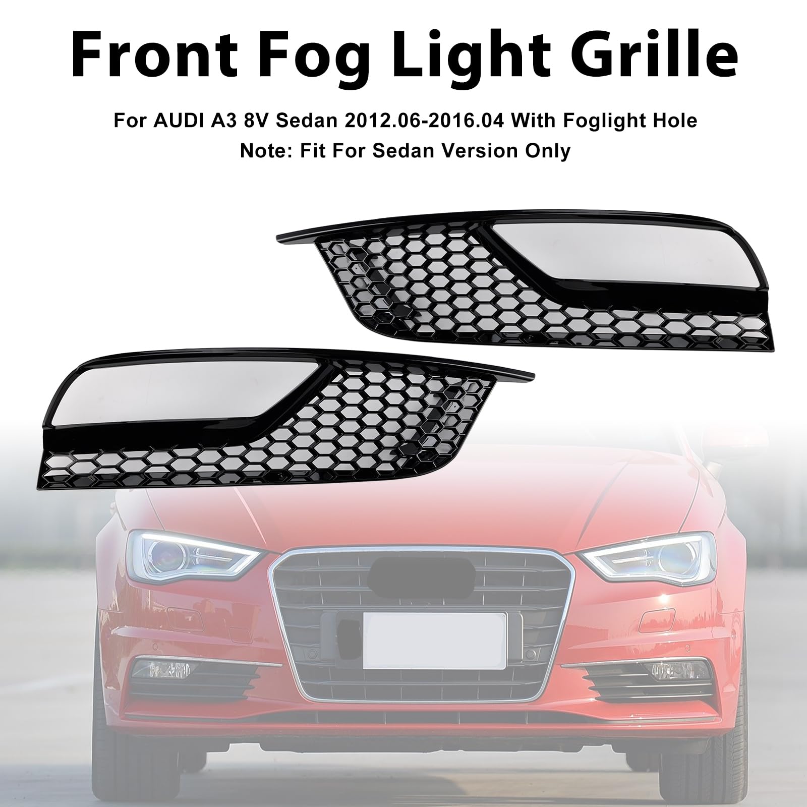 Griglia paraurti Anteriore Front Fog Light Grille Covers Fit for Audi A3 8V Sedan 2013-2016 Gloss Black (No Logo)