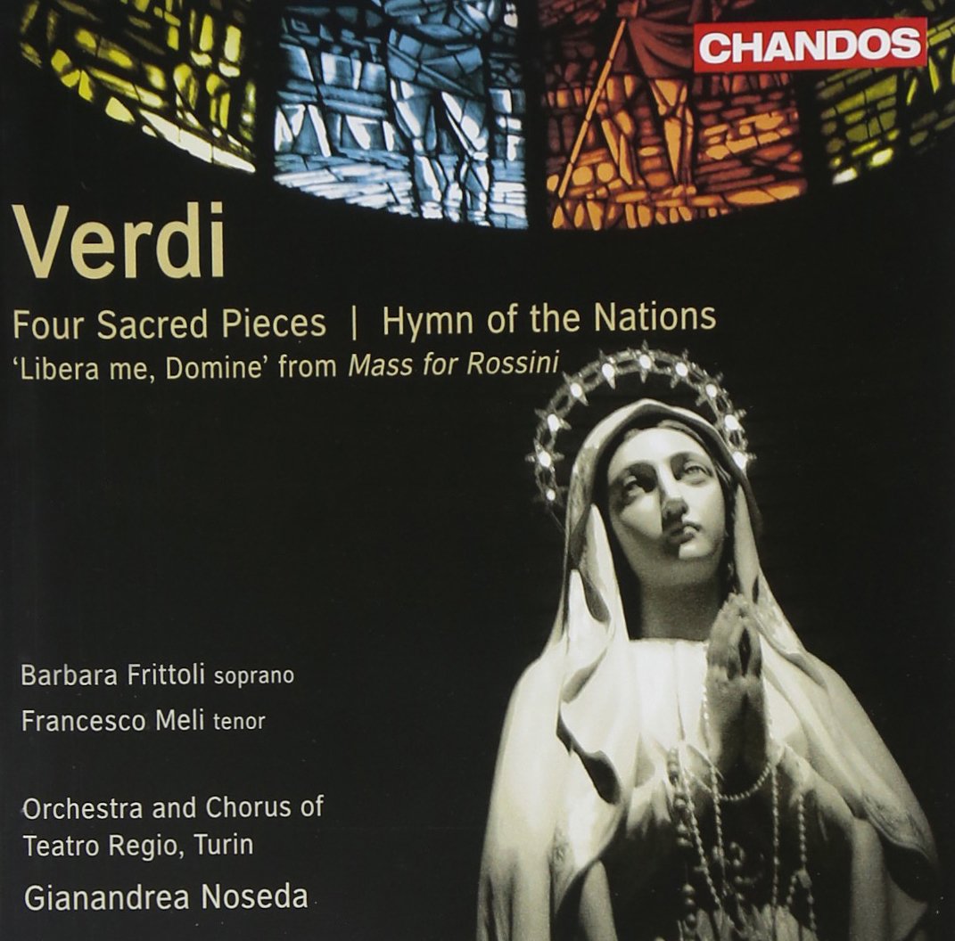 Verdi: Four Sacred Pieces/Hymn Of The Nations/Libera Me, Domine