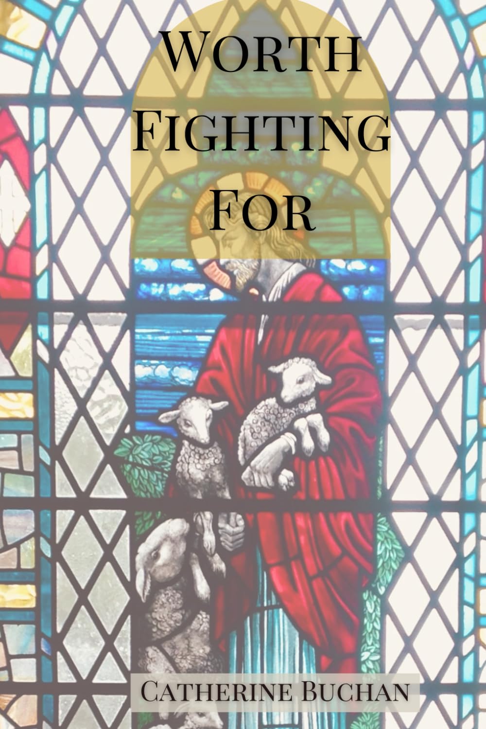 Worth Fighting For