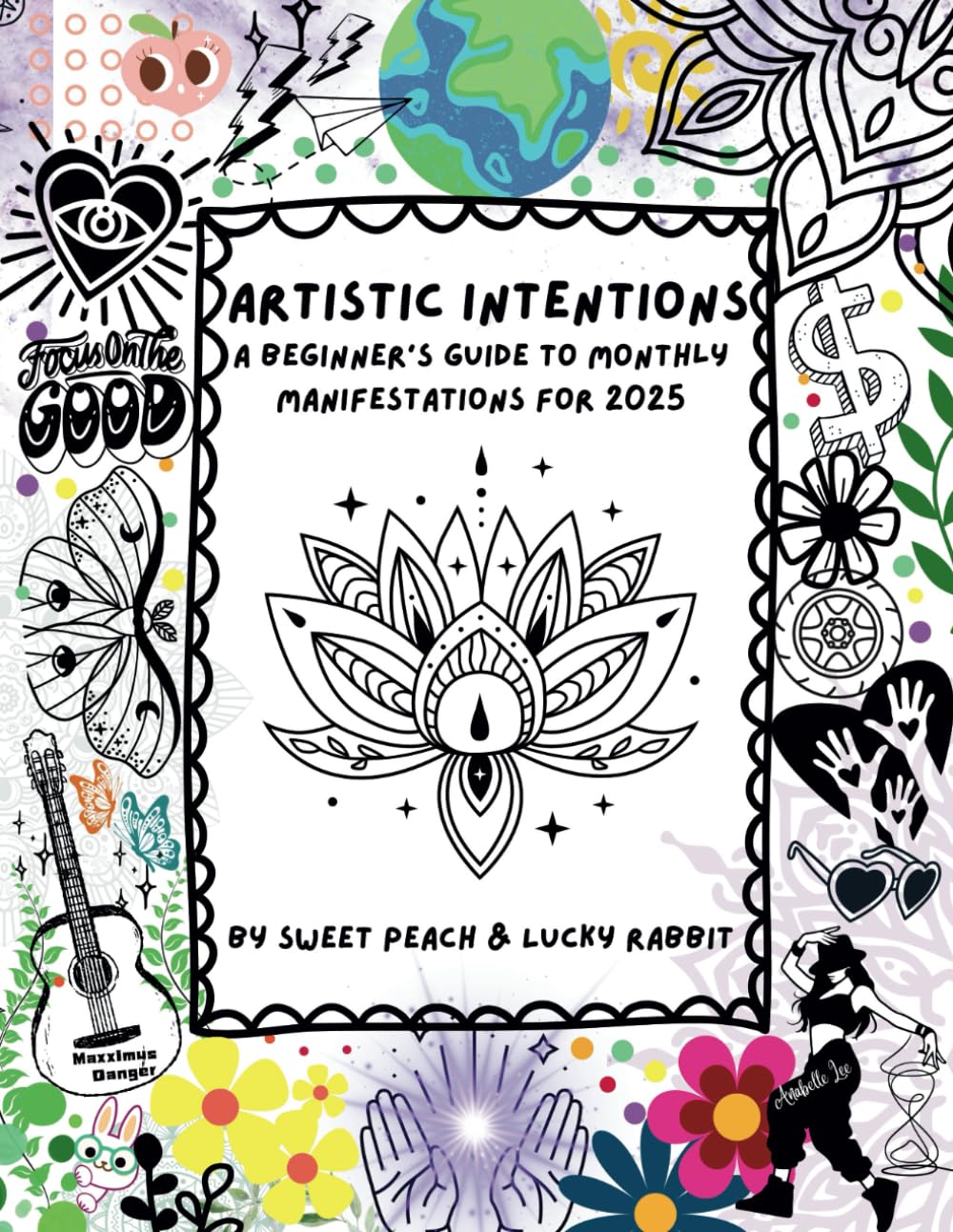 Artistic Intentions: A Beginner's Guide to Monthly Manifestations for 2025