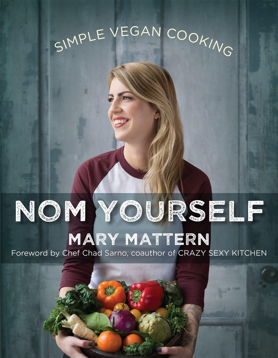 Nom Yourself: Simple Vegan Cooking Paperback – September 8, 2015