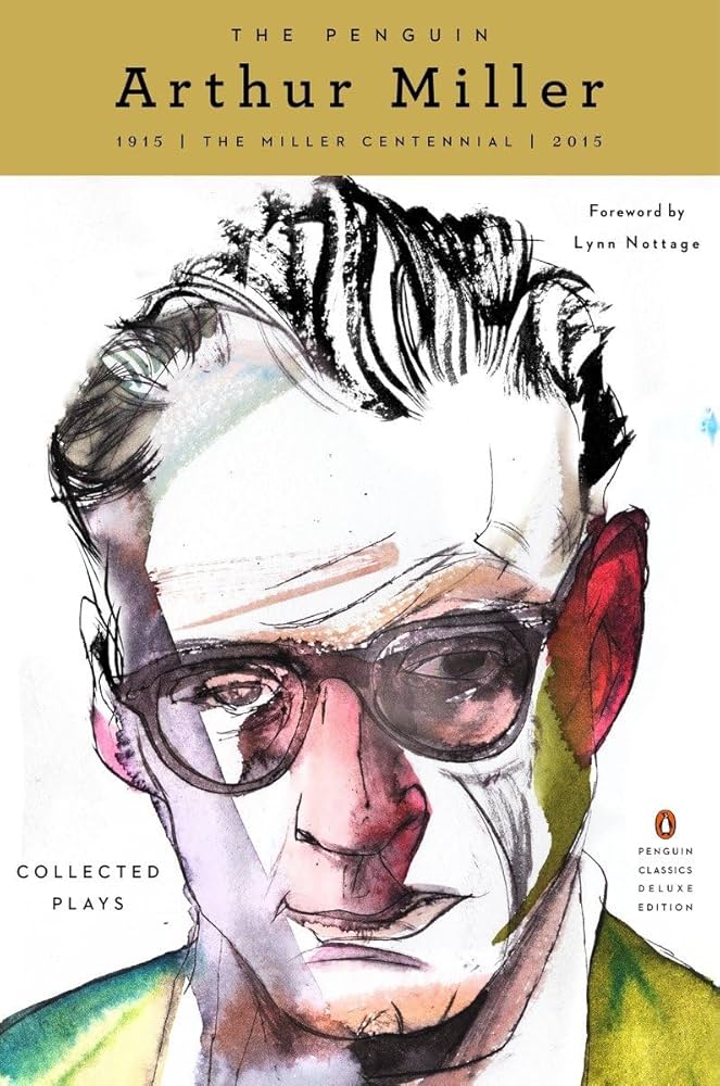 The Penguin Arthur Miller: Collected Plays (Penguin Classics