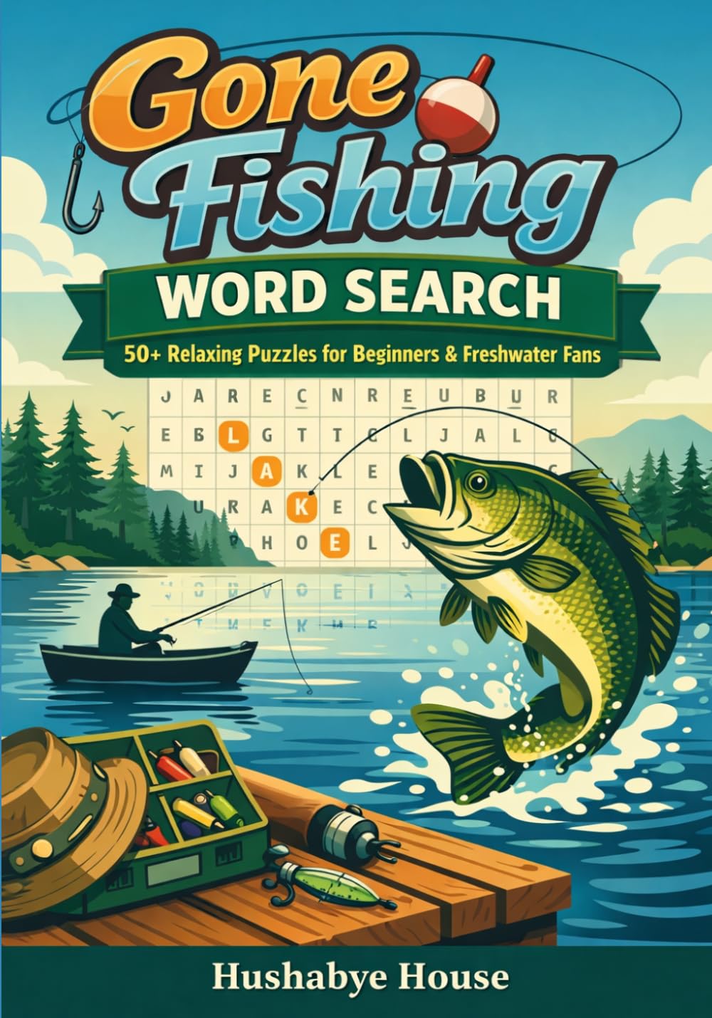Gone Fishing Word Search: 51 Themed Puzzles for Freshwater Anglers — Fish Species, Gear, Knots, Seasons, River Tactics & More | The Perfect Gift for ... (Fishing & Fly Fishing Word Search Series)
