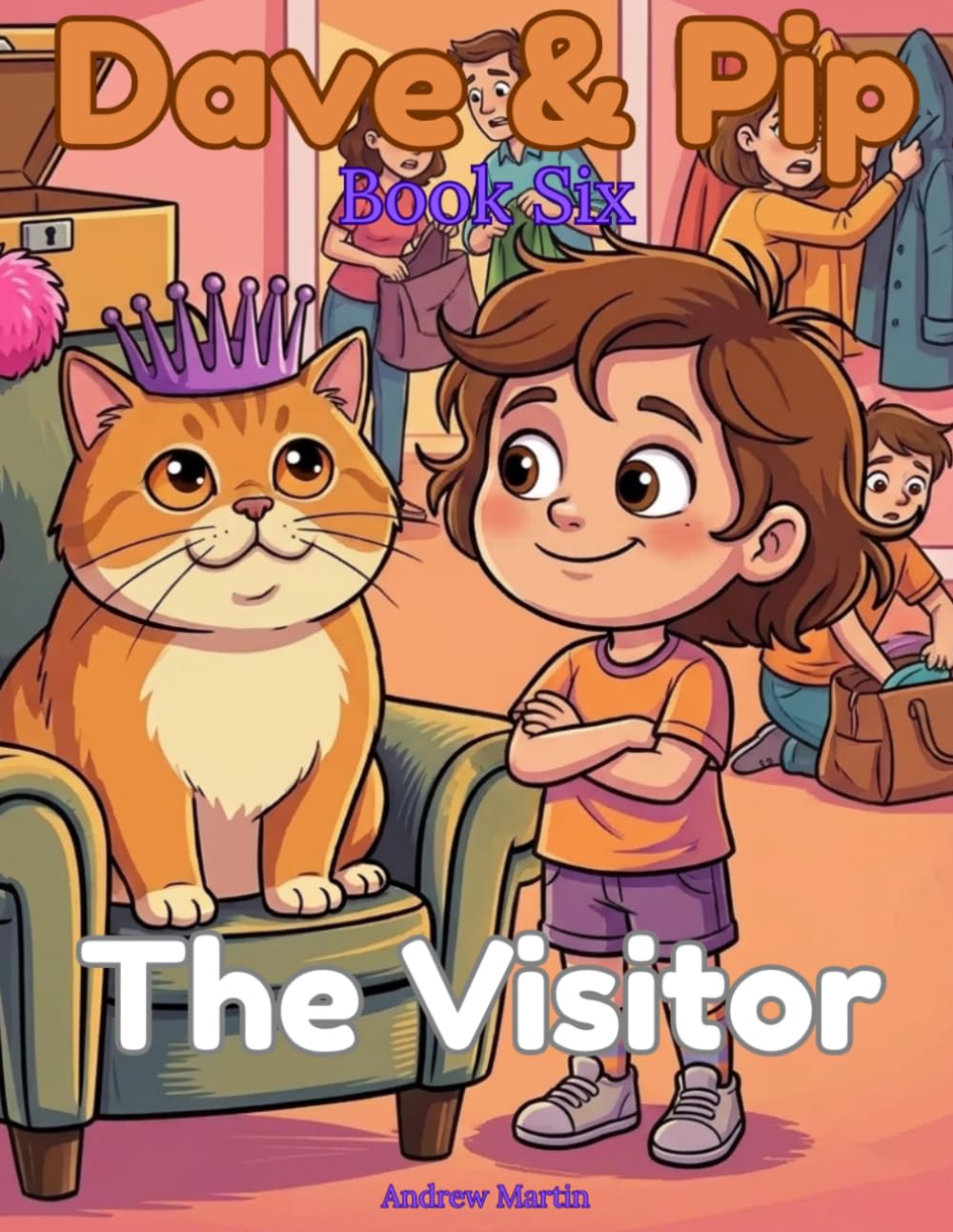 Dave & Pip: The Visitor: A Funny Cat Story and Colouring Book for Kids Ages 5-9 (Dave & Pip "The School Holiday Adventures")