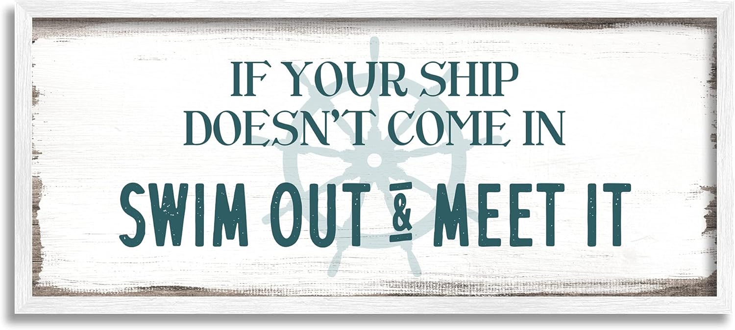 Stupell Industries Ship Swim Out Meet It Sign Nautical Wheel, Designed by Daphne Polselli White Framed Wall Art, 30 x 13