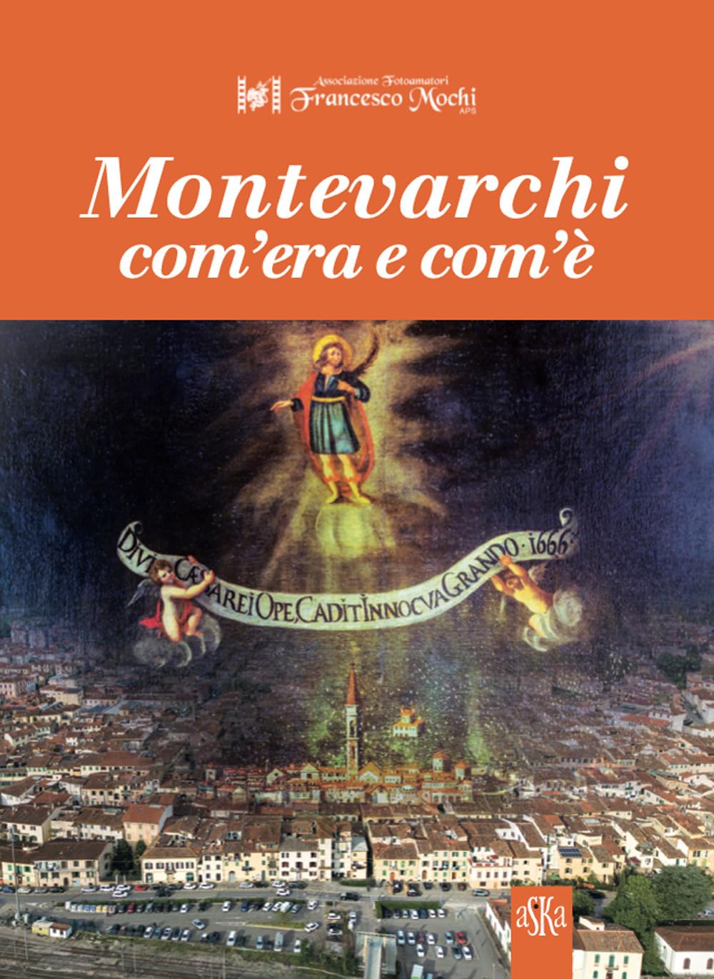 Livre Montevarchi com'era e com'è pour retrouver l'histoire de vos ancêtres
