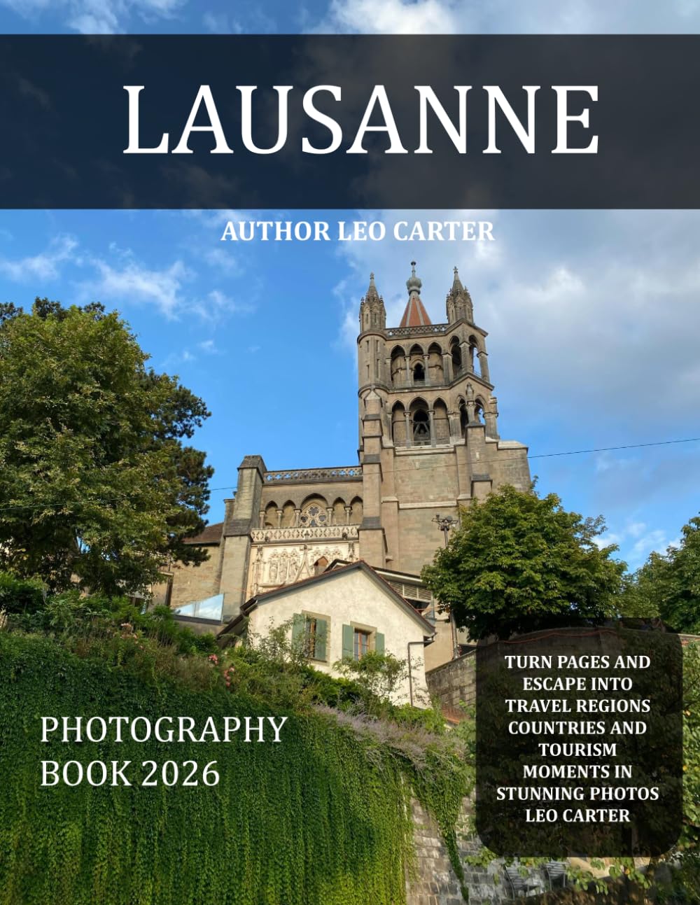 Lausanne: A Collection of 40 Scenic Photographs Showcasing the Lausanne