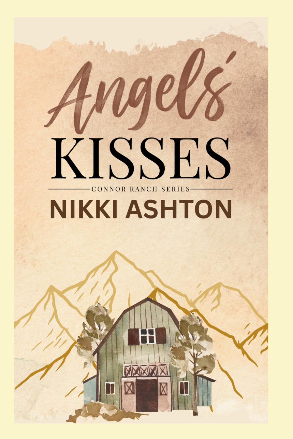 Angels' Kisses: 2 (The Connor Ranch Trilogy)