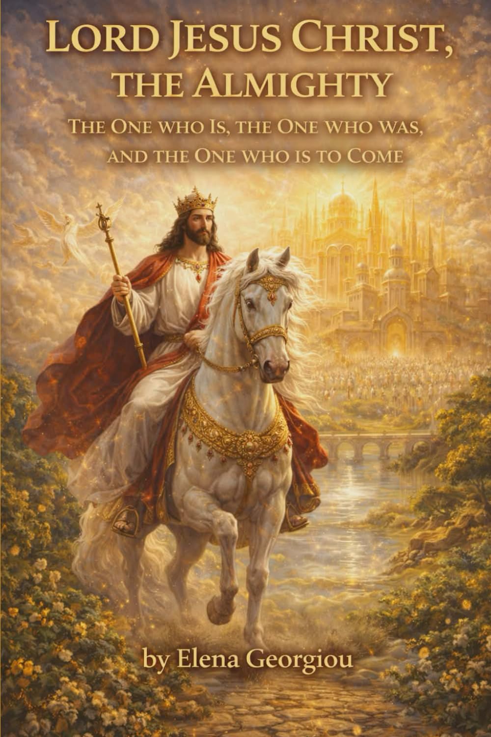 LORD JESUS CHRIST, THE ALMIGHTY. THE ONE WHO IS, THE ONE WHO WAS, AND THE ONE WHO IS TO COME.