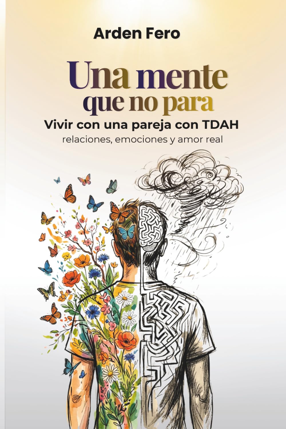 Una mente que no para - Vivir con una pareja con TDAH: Relaciones, emociones y amor real