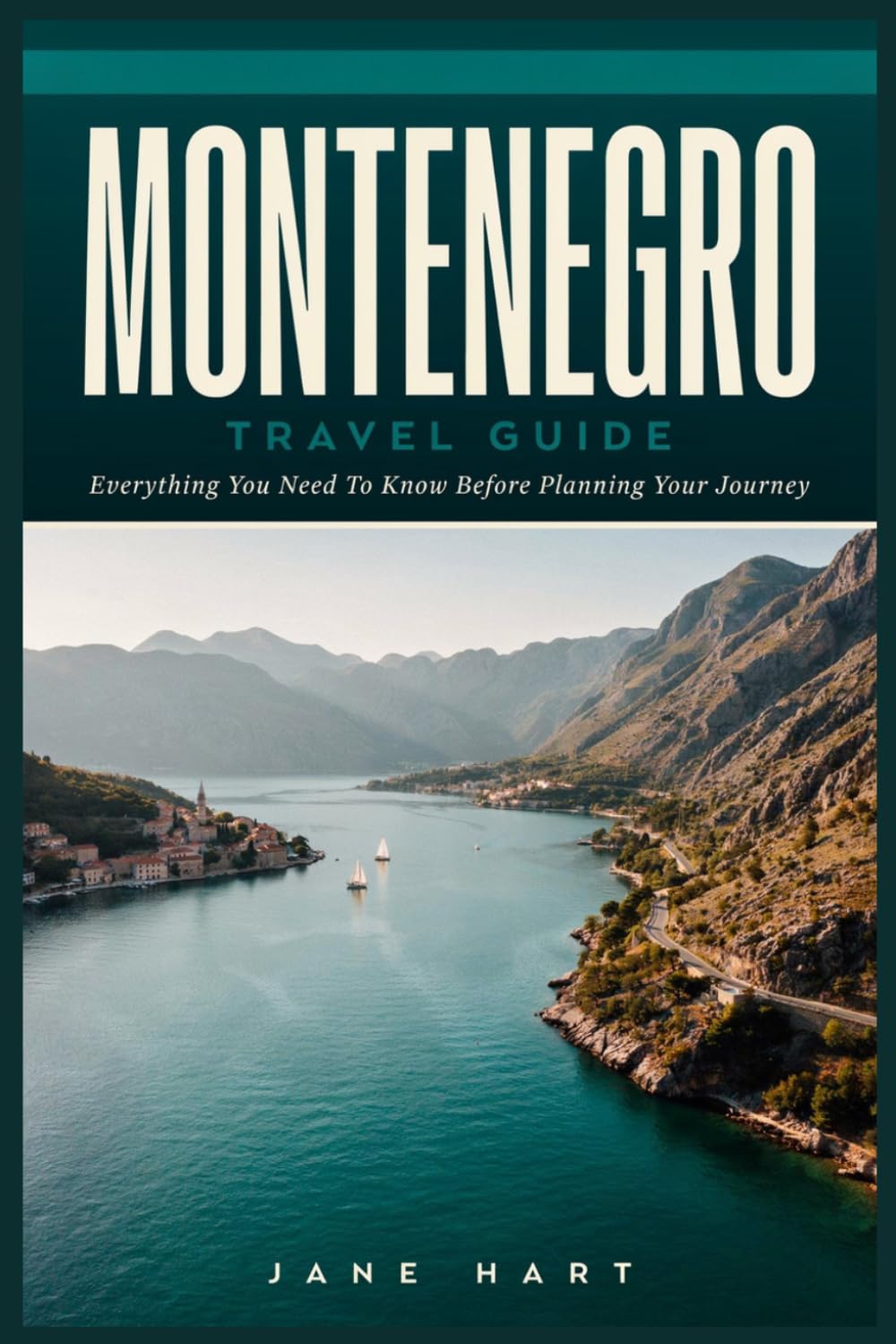 Montenegro Travel Guide: Everything You Need To Know Before Planning Your Journey