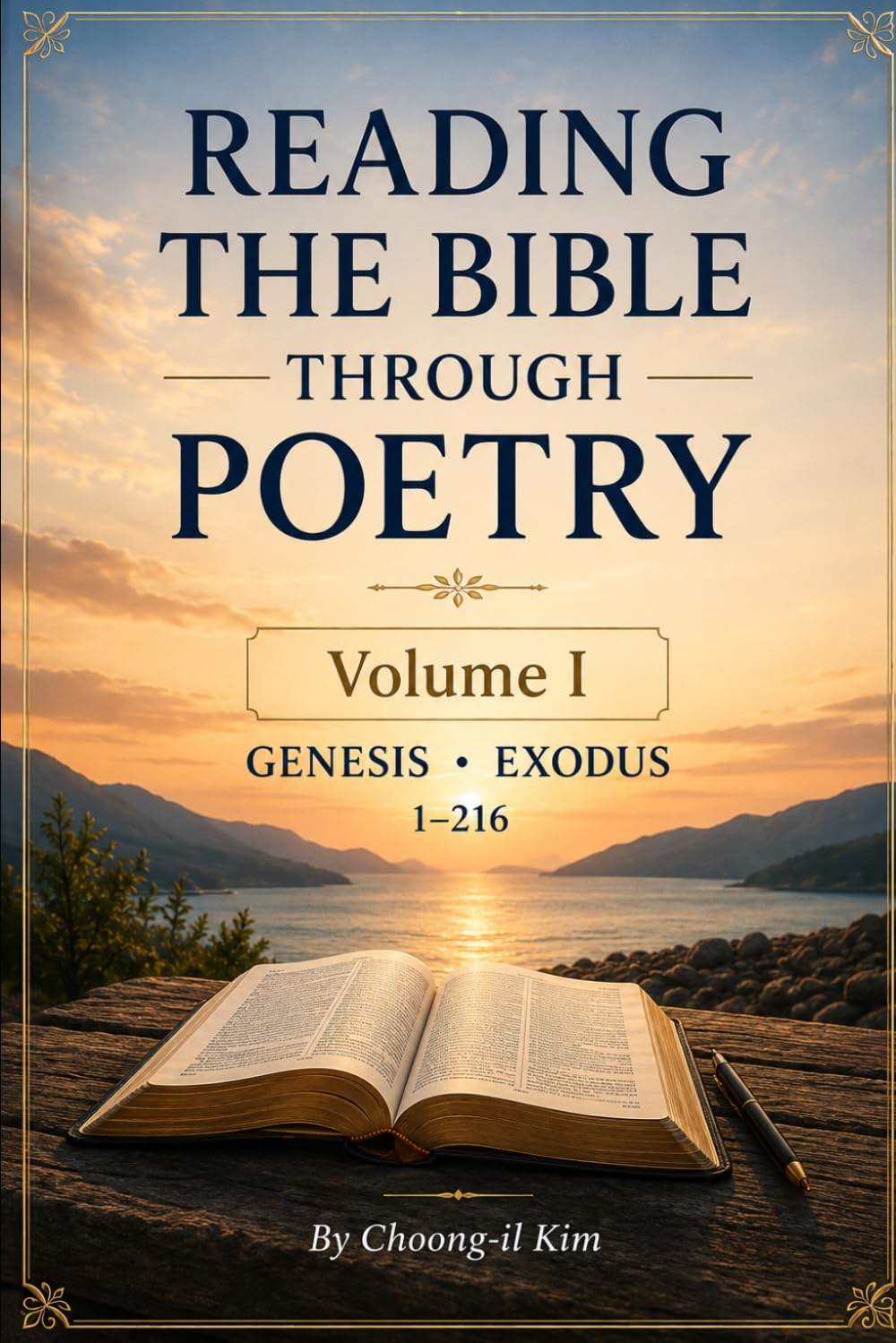 Reading the Bible Through Poetry: Volume I: Genesis and Exodus