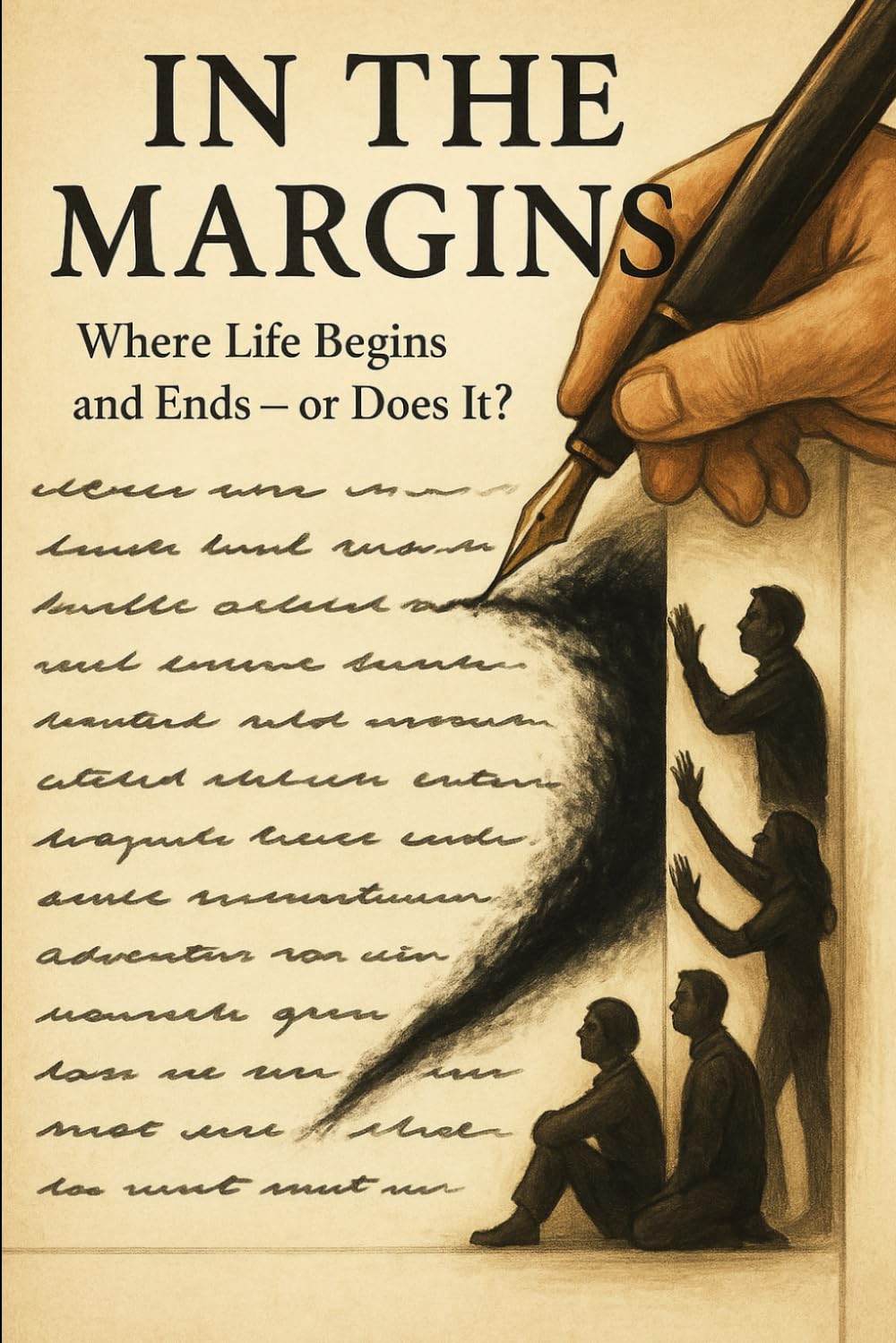 In the Margins: Where Life Begins and Ends — or Does It?