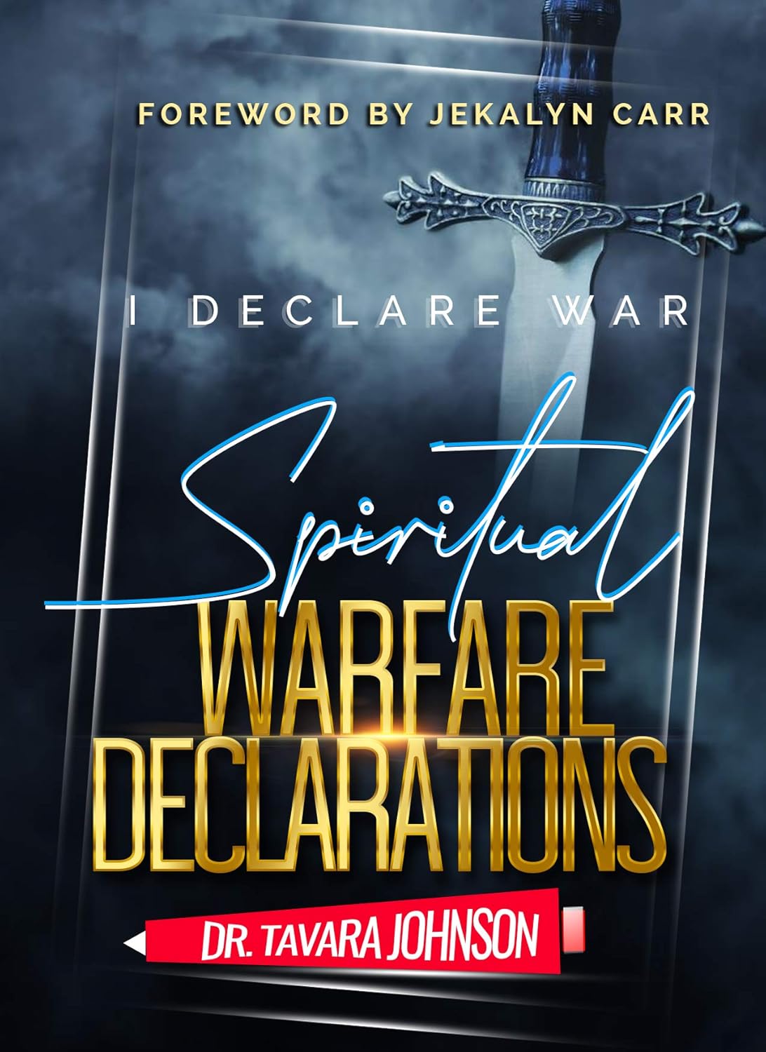 I Declare War Spiritual Warfare Declarations Kindle edition by