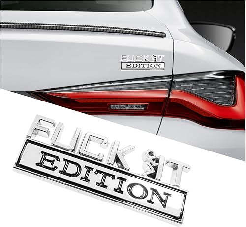 Kewucn Fuck It Edition Emblema para automóvil, vehículo 3D guardabarros laterales trasero maletero, calcomanías decorativas para parachoques de