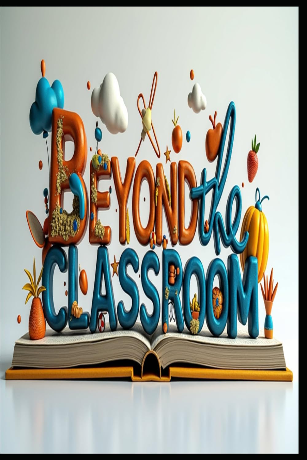 Beyond the Classroom: Transforming Higher and Continuing Education
