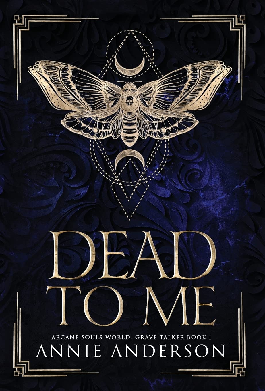 Dead to Me: Arcane Souls World: 1 (Grave Talker)