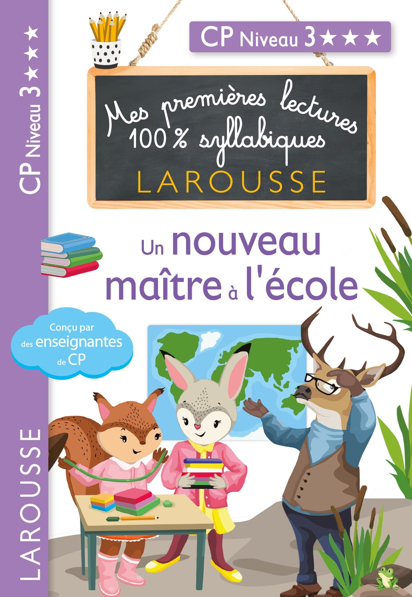 Premières lectures syllabiques - Un nouveau maître à l'école (Niveau 3): CP niveau 3