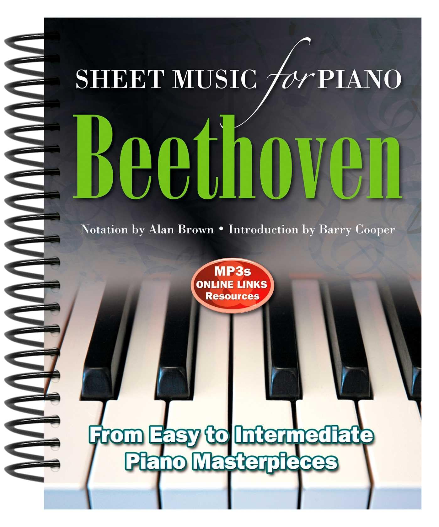 Ludwig Van Beethoven: Sheet Music for Piano: From Easy to Intermediate, Over 25 Masterpieces