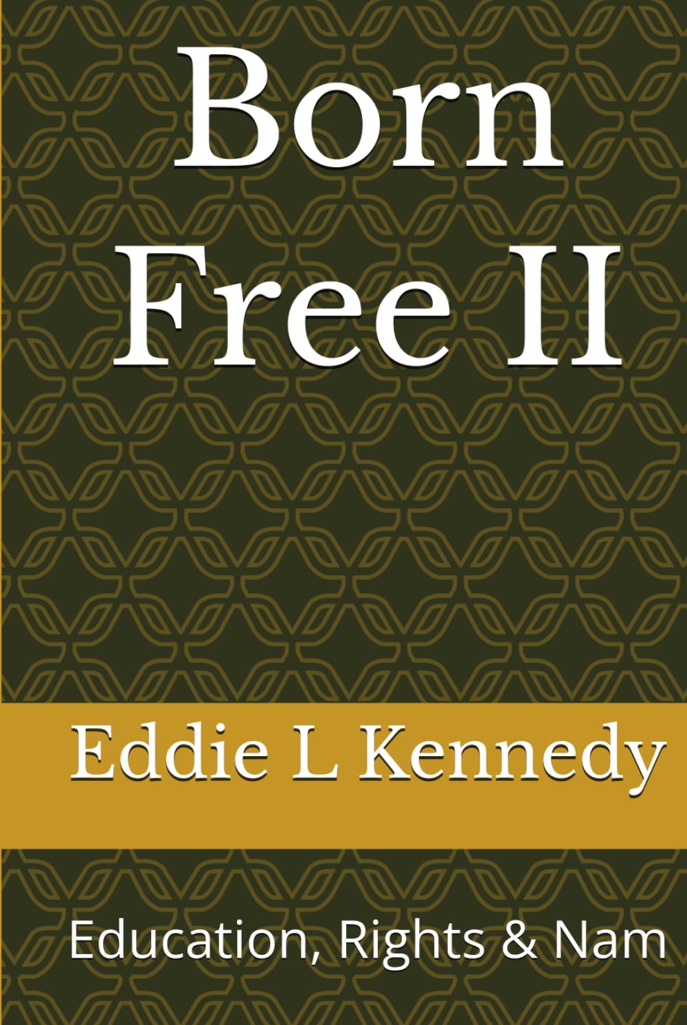 Born Free II: Education, Rights & Nam