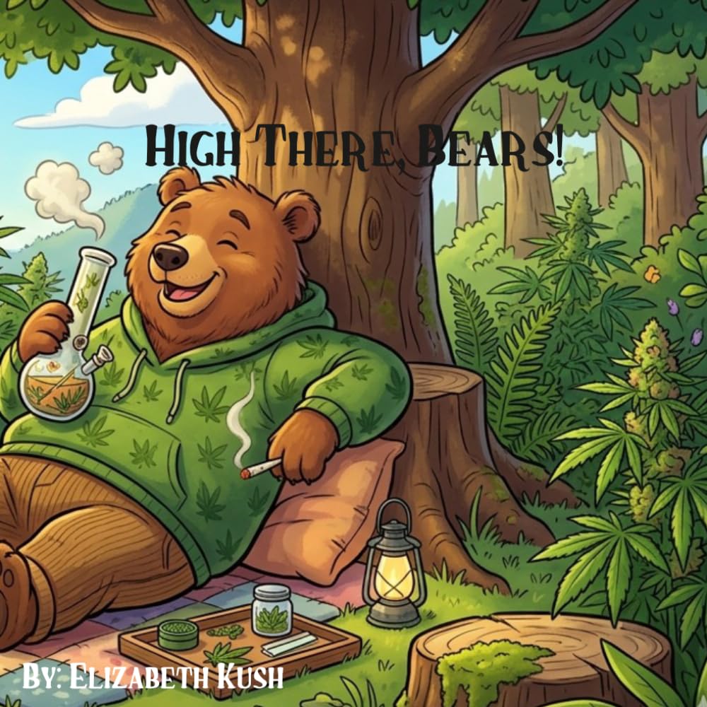 High There, Bears!: A Cannabis & Bears themed Coloring Book