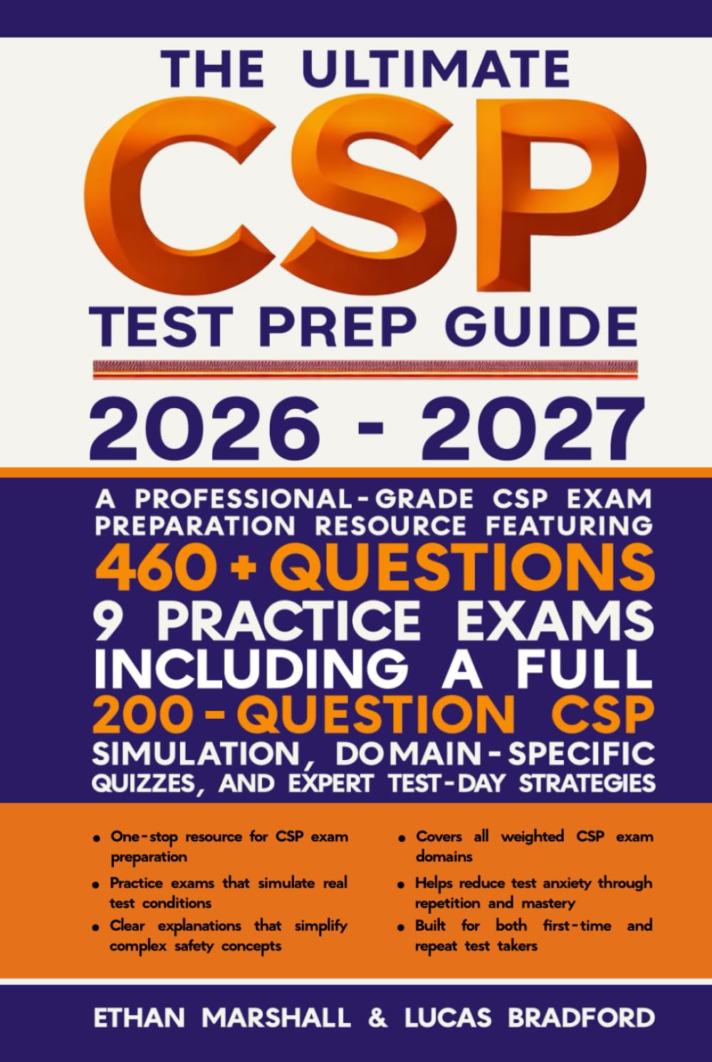 The Ultimate CSP Test Prep Guide 2026 - 2027: A Professional-Grade CSP Exam Preparation Resource Featuring 460+ Questions, 9 Practice Exams Including a Full 200-Question CSP Simulation