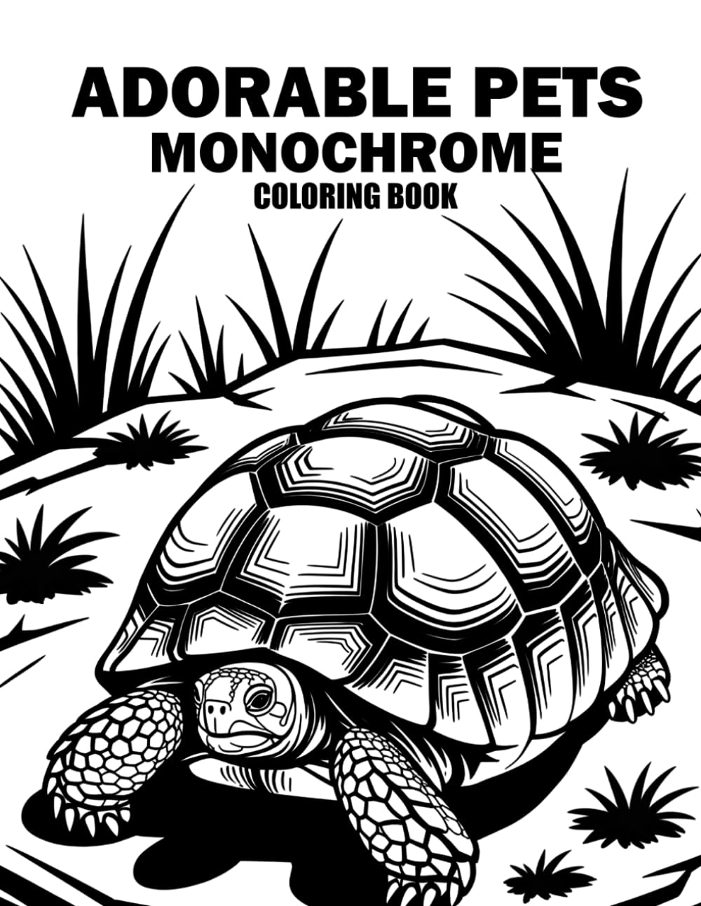 Adorable Pets Monochrome Coloring Book: Cute One-Color Pet Designs for Relaxation, Stress Relief, and Peaceful Coloring Fun