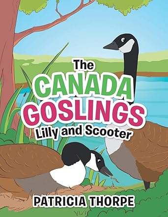 The Canada Goslings Lilly and Scooter