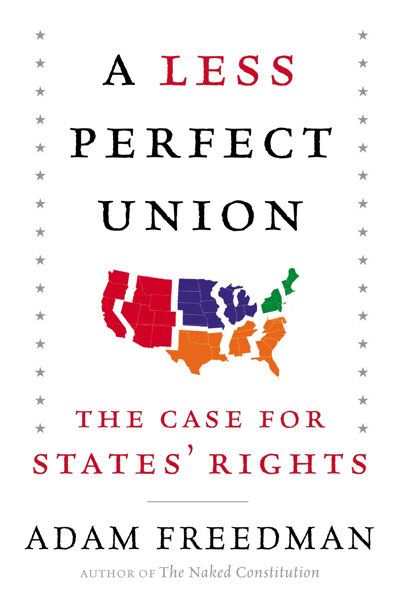 Buy A Less Perfect Union: The Case for States' Rights — BookShops.in