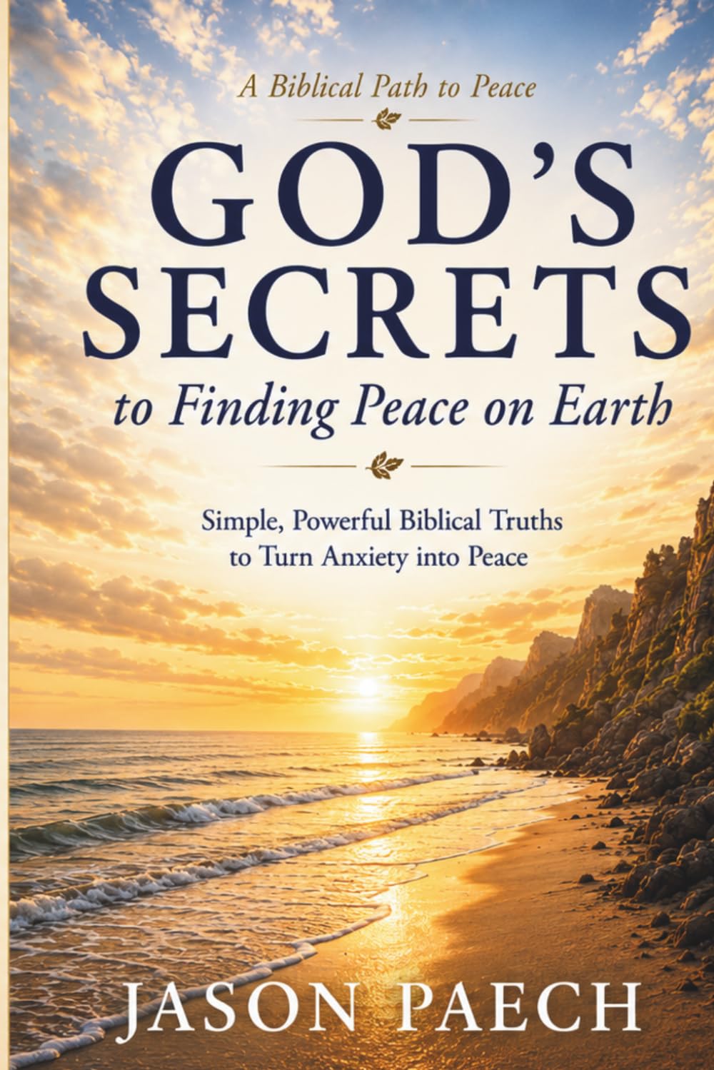 God's Secrets to Finding Peace on Earth: HIGHLIGHTS EDITION
