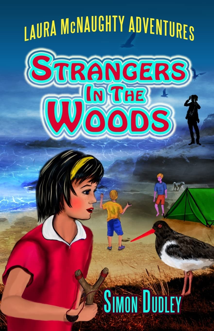 Laura McNaughty: Strangers In The Woods: Volume 2 (Laura McNaughty Adventures)