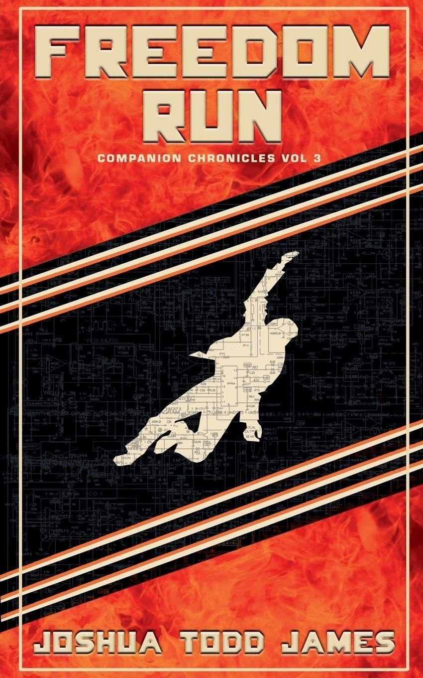 Freedom Run: 3 (Companion Chronicles)