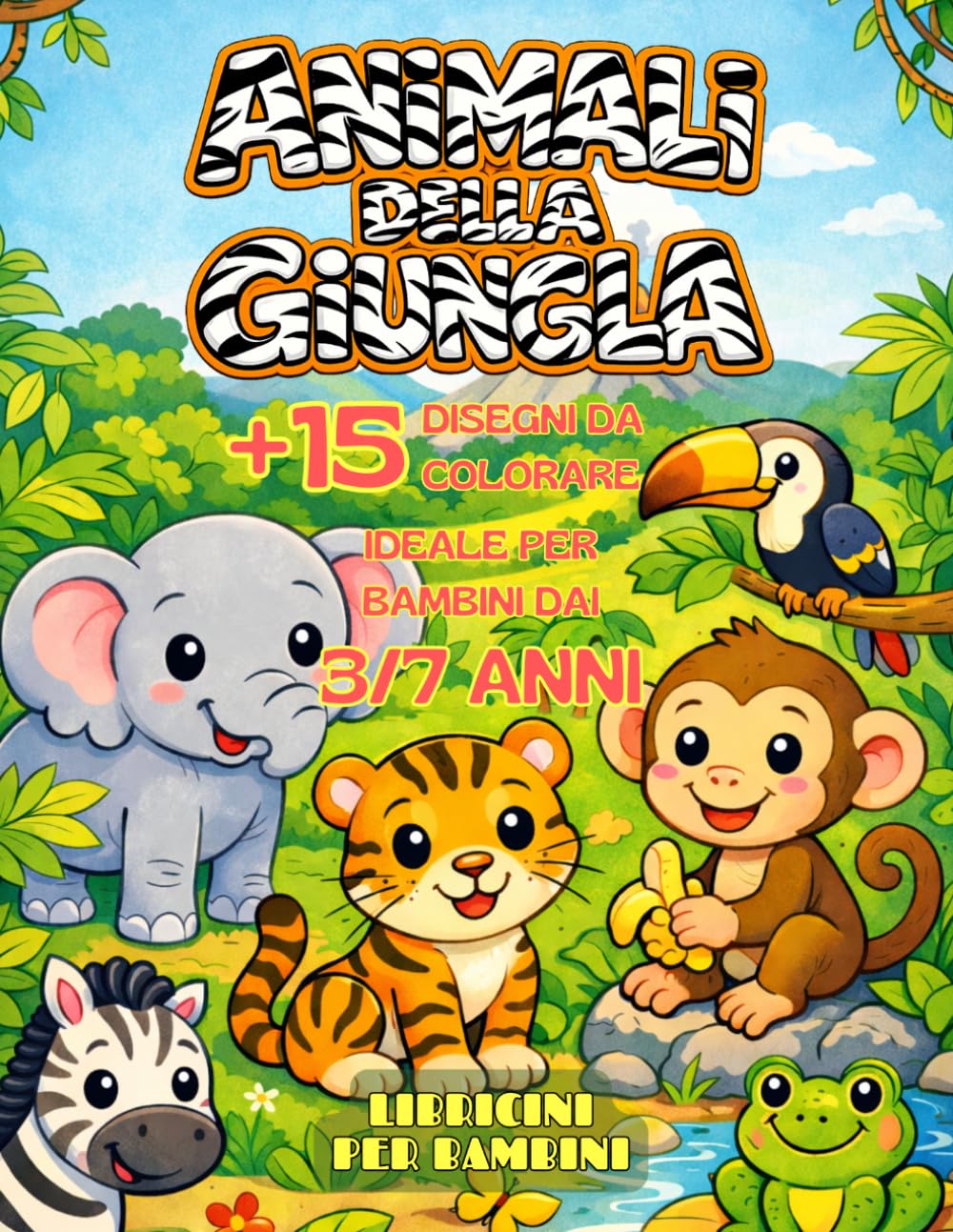 Animali della Giungla: 15 Disegni facili da Colorare per Bambini 3-7 Anni | Libro da Colorare con Semplici Animali della Giungla