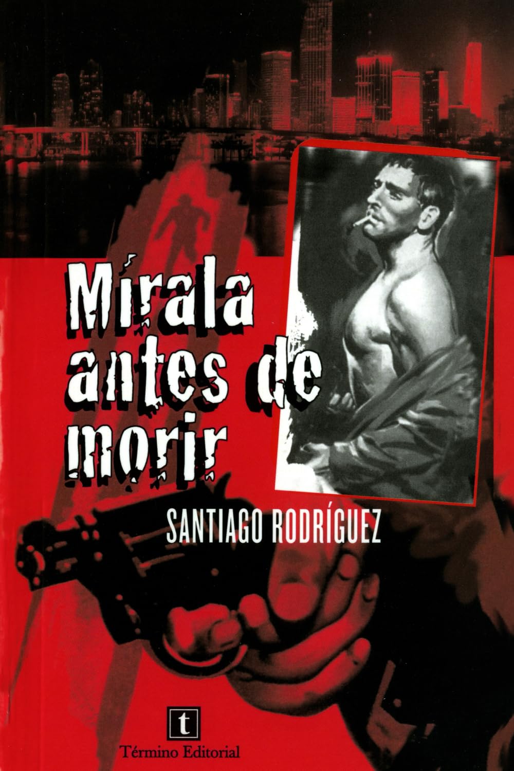 Mirala antes de morir