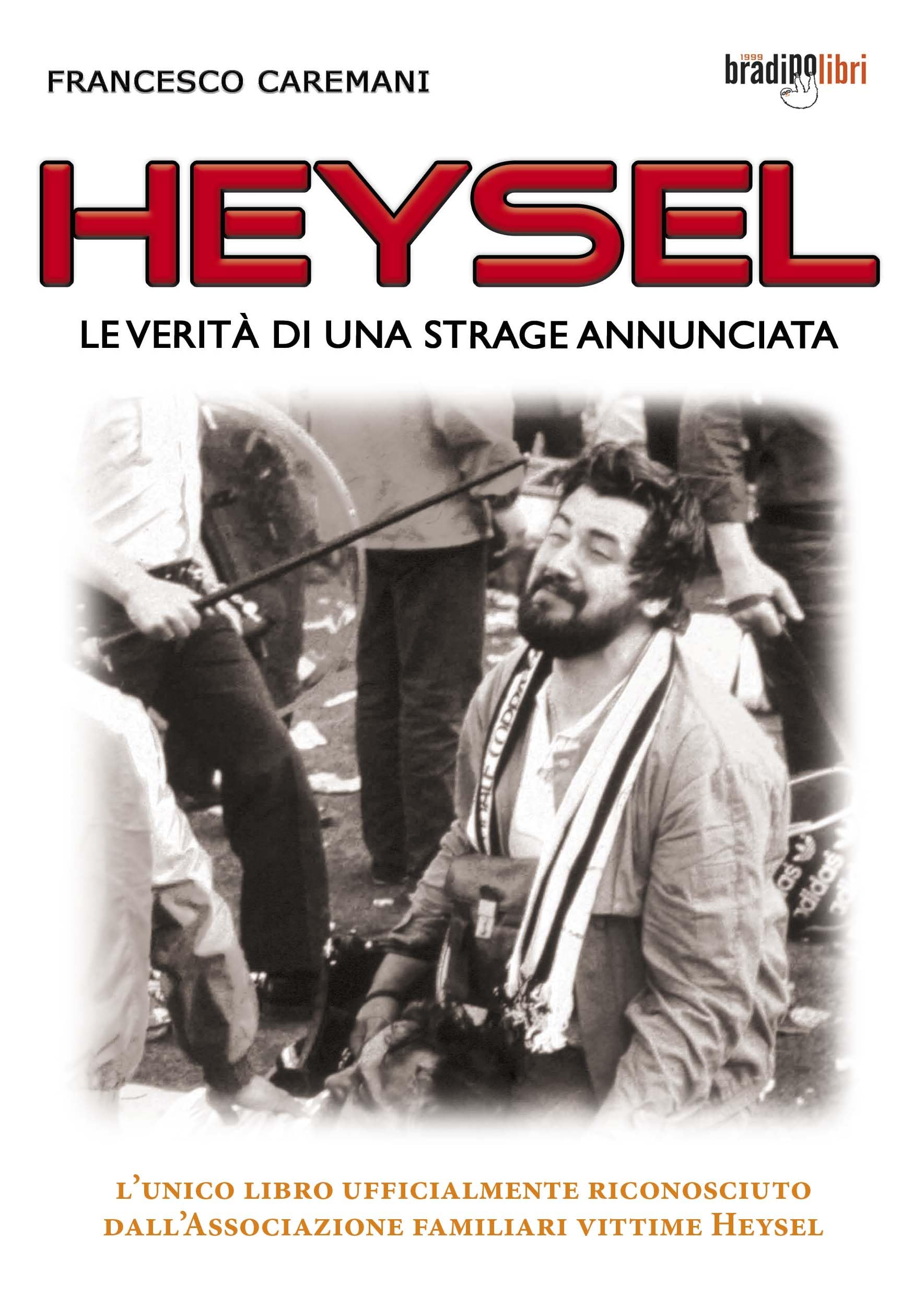 Heysel. Le Verità Di Una Strage Annunciata - 4