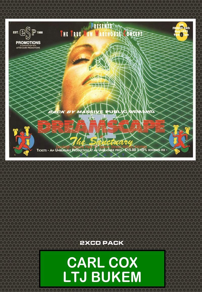 Dreamscape - 6 - Carl Cox & LTJ Bukem 2 CD Pack