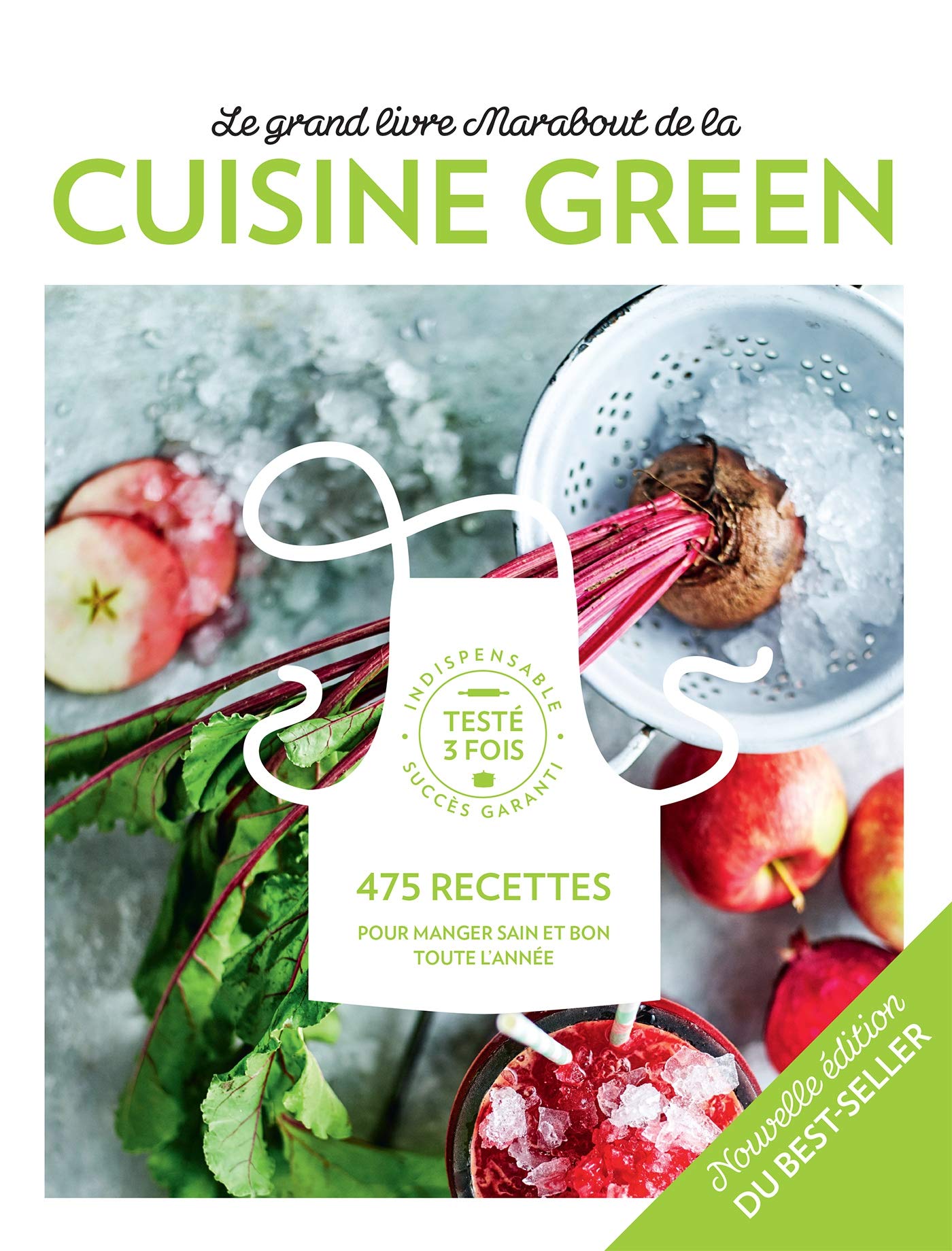 Le grand livre Marabout de la cuisine green: 475 recettes: 31649