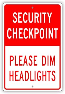 Afterprints Security Check Point Please Dim Headlights Unique Novelty Aluminum Metal Sign 18"x24"