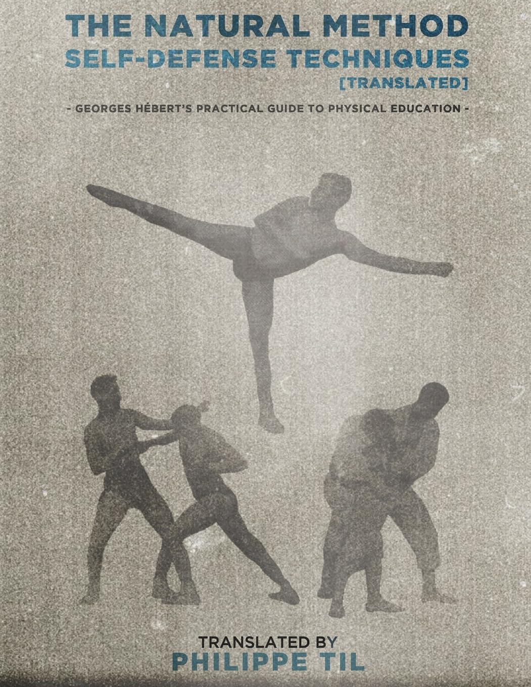 The Natural Method: Self Defense Techniques: Volume 4